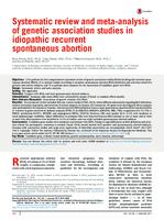 Systematic review and meta-analysis of genetic association studies in idiopathic recurrent spontaneous abortion