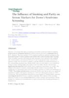 The Influence of Smoking and Parity on Serum Markers for Down’s Syndrome Screening 

 	
 The Influence of Smoking and Parity on Serum Markers for Down’s Syndrome Screening 