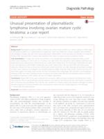 Unusual presentation of plasmablastic lymphoma involving ovarian mature cystic teratoma: a case report