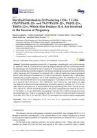 Decidual Interleukin-22-Producing CD4+ T Cells (Th17/Th0/IL-22+ and Th17/Th2/IL-22+, Th2/IL-22+, Th0/IL-22+), Which Also Produce IL-4, Are Involved in the Success of Pregnancy