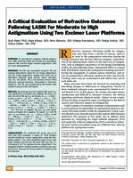 A Critical Evaluation of Refractive Outcomes 
Following LASIK for Moderate to High Astigmatism 
Using Two Excimer Laser Platforms