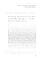 Economical, Environmental and Ethical Impact of 
Food Wastage in Hospitality and Other Global 
Industries