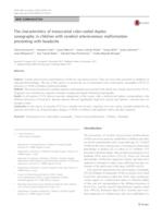 The characteristics of transcranial color-coded duplex sonography in children with cerebral arteriovenous malformation presenting with headache.