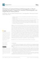 Validation of Contrast-Enhanced Mammography as Breast Imaging Modality Compared to Standard Mammography and Digital Breast Tomosynthesis