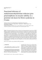 prikaz prve stranice dokumenta Functional Inference of Methylenetetrahydrofolate Reductase Gene Polymorphisms on Enzyme Stability as a Potential Risk Factor for Down Syndrome in Croatia