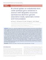 prikaz prve stranice dokumenta A critical update on endothelial nitric oxide synthase gene variations in women with idiopathic recurrent spontaneous abortion: genetic association study, systematic review and meta-analyse