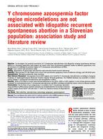 prikaz prve stranice dokumenta Y chromosome azoospermia factor region microdeletions are not associated with idiopathic recurrent spontaneous abortion in a Slovenian population: association study and literature review