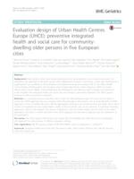 prikaz prve stranice dokumenta Evaluation design of Urban Health Centres Europe (UHCE): preventive integrated health and social care for communitydwelling older persons in five European cities