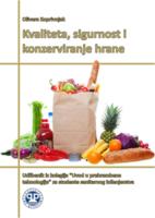 prikaz prve stranice dokumenta Kvaliteta, sigurnost i konzerviranje hrane : udžbenik iz kolegija Uvod u prehrambene tehnologije za studente sanitarnog inženjerstva