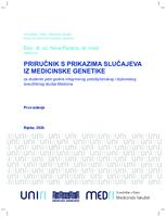 prikaz prve stranice dokumenta Priručnik s prikazima slučajeva iz medicinske genetike : za studente pete godine integriranog preddiplomskog i diplomskog  sveučilišnog studija Medicina