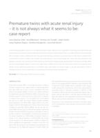 prikaz prve stranice dokumenta Premature twins with acute renal injury – it is not always what it seems to be: case report