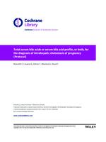 prikaz prve stranice dokumenta Total serum bile acids or serum bile acid profile, or both, for the diagnosis of intrahepatic cholestasis of pregnancy