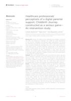 prikaz prve stranice dokumenta Healthcare professionals' perceptions of a digital parental support, Childbirth Journey, constructed as a serious game—An intervention study