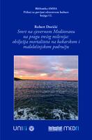 prikaz prve stranice dokumenta Smrt na sjevernom Mediteranu na pragu trećeg milenija : obilježja mortaliteta na bakarskom i malološinjskom području