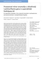 prikaz prve stranice dokumenta Povezanost minor anomalija u shizofreniji i polimorfizama gena iz superobitelji fosfolipaza A2